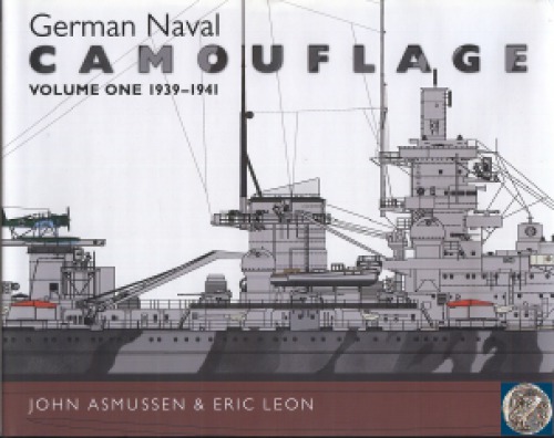 German Naval Camouflage  Volume One 1939-1941