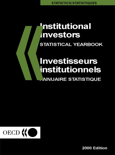 Institutional investors : statistical yearbook = Investisseurs institutionnels : annuaire statistique.