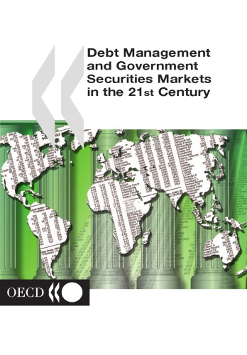 Debt management and government securities markets in the 21st century.