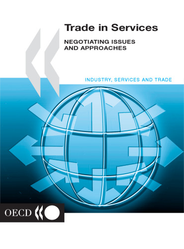 Trade in services: negotiating issues and approaches.