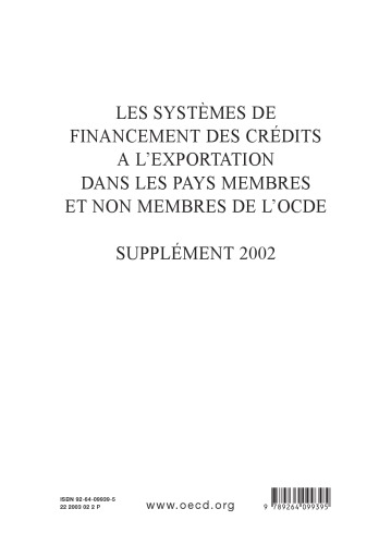 Les systèmes de financement des crédits à l’exportation dans les pays membres et non membres de l’OCDE : Supplément 2002.
