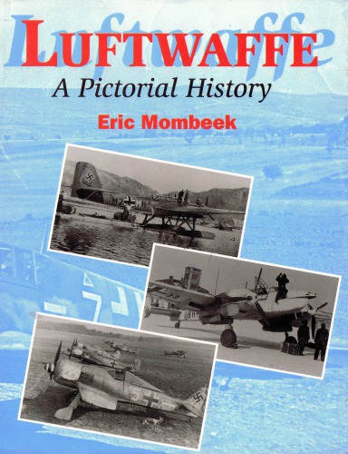Luftwaffe : A Pictorial History