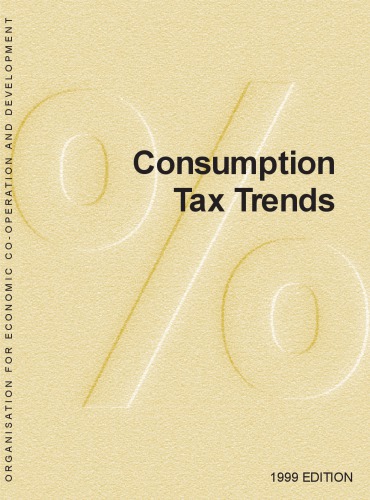 Consumption Tax Trends, 1999 Edition.