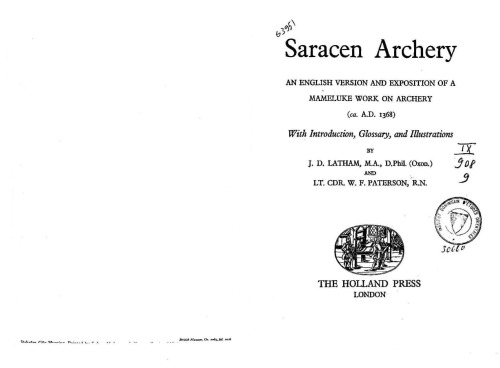 Saracen archery : An English version and exposition of a Mameluke work on archery