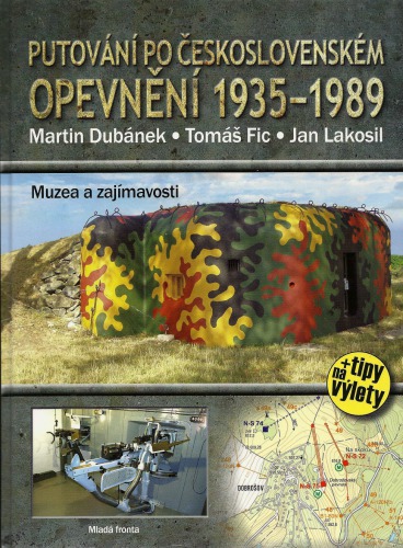 Putování po československém opevnění, 1935–1989
