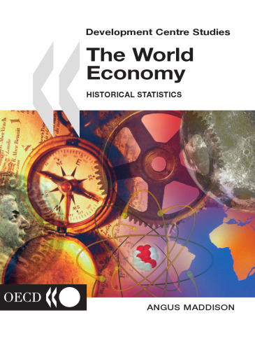 The World Economy : Historical Statistics.