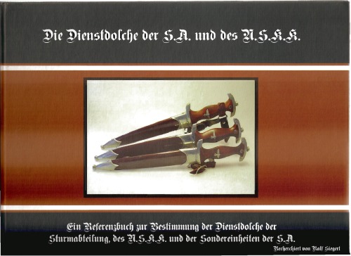 Die Dienstdolche der S.A. und des N.S.K.K..