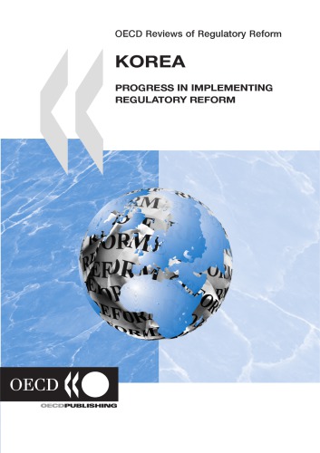 Korea : progress in implementing regulatory reform.