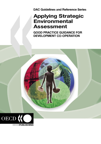 Applying strategic environmental assessment : good practice guidance for development co-operation.