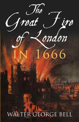 The Great Fire of London in 1666