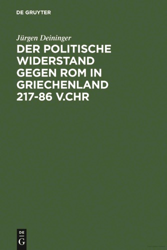 Der politische Widerstand gegen Rom in Griechenland 217-86 v. Chr.