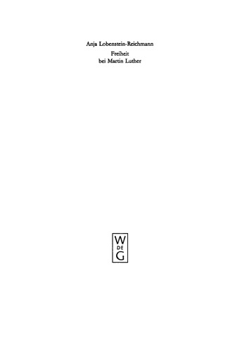 Freiheit bei Martin Luther. Lexikographische Textanalyse als Methode historischer Semantik