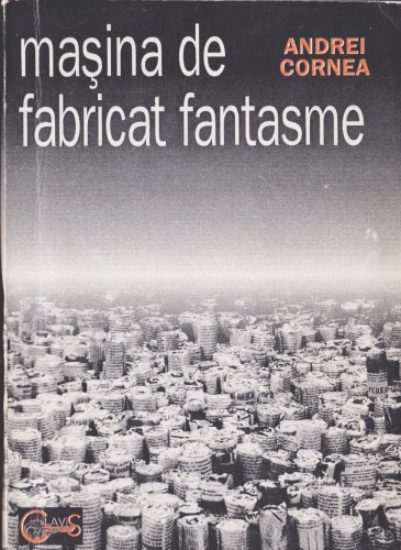 Masini de fabricat fantasme (articole revista 22 )