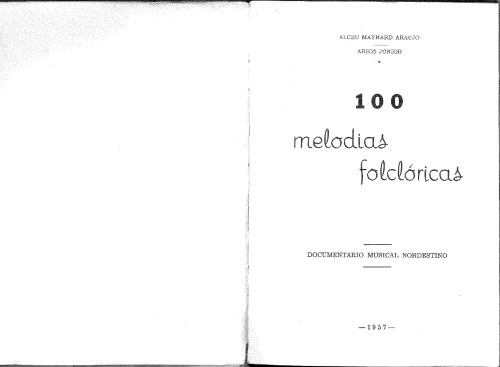 100 Cem Melodias Folclóricas - Documentário Musical Nordestino