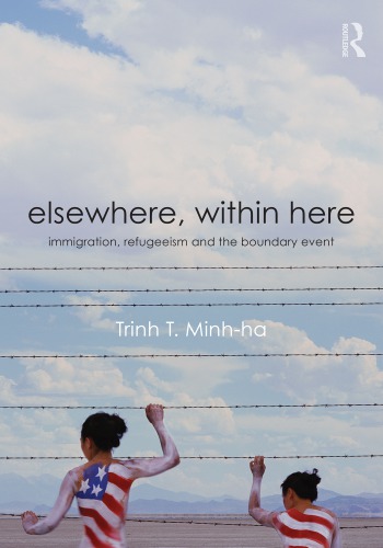 Elsewhere, Within Here: Immigration, Refugeeism and the Boundary Event