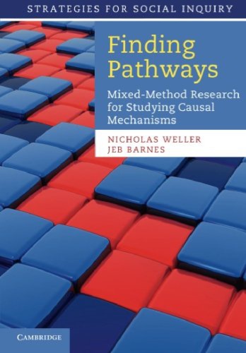 Finding pathways: mixed-method research for studying causal mechanisms