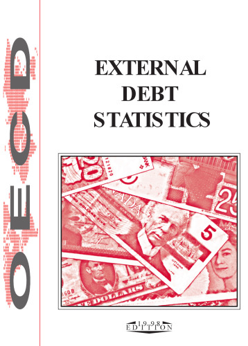 External debt statistics : the debt of developing countries and countries in transition, at end 1997 and end 1996. 1998 edition