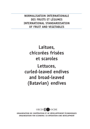 Lettuces, Curled-Leaf Endives and Broad-Leaved (Batavian) Endives.