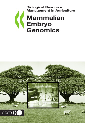 Biological resource management in agriculture : mammalian embryo genomics