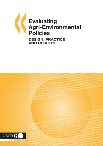 Evaluating agri-environmental policies : design, practice and results
