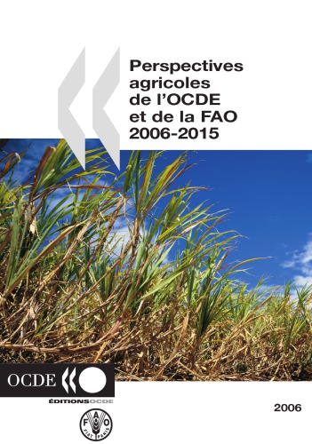 Perspectives agricoles de l’OCDE et de la FAO 2006.