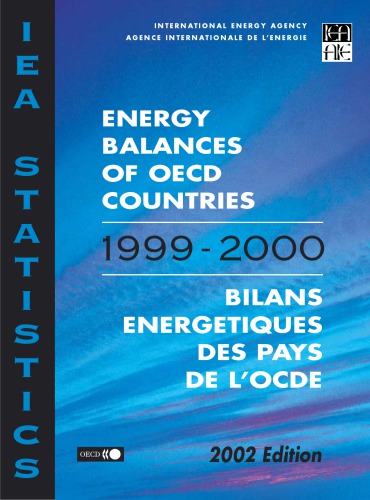 Energy balances of OECD countries = Bilans énergétiques des pays de l’OCDE.