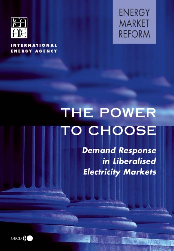 The Power to Choose : Demand Response in Liberalised Electricity Markets.