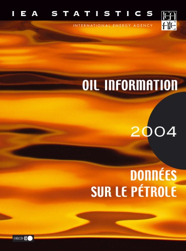 Oil information 2004 : with 2003 data