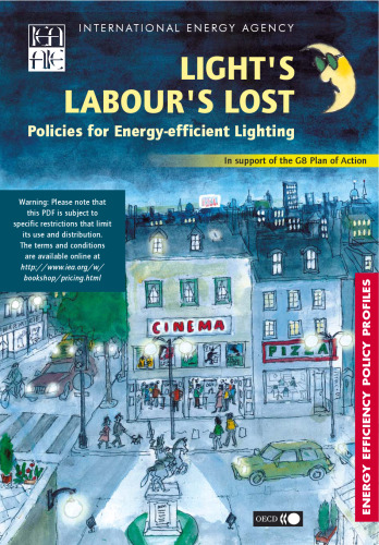 Light’s labour’s lost : policies for energy-efficient lighting.