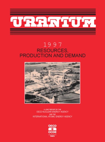 Uranium : 1997 resources, production, and demand : a joint report