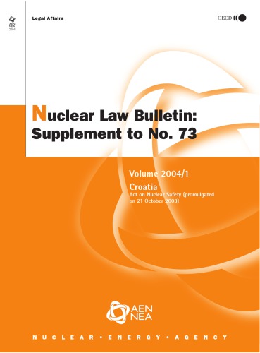 Nuclear Law Bulletin : June No. 73 Volume 2004 Supplement 1.