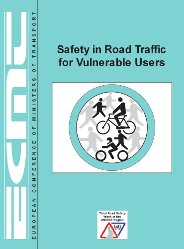 Safety in Road Traffic for Vulnerable Users