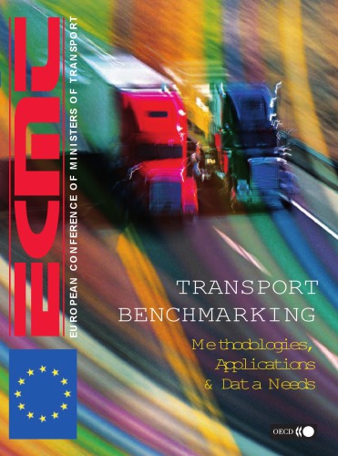 Transport benchmarking : methodologies, applications & data needs ; proceedings of the Paris Conference, November 1999