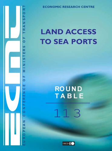 Report of the hundred and thirteenth Round Table on Transport Economics, held in Paris on 10th-11th December 1998 on the following topic : land access to sea ports.