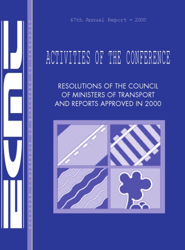 European Conference of Ministers of Transport 47th Annual Report 2000.