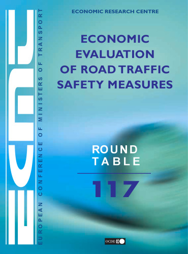 Report of the hundred and seventeenth Round Table on Transport Economics held in Paris on 26th-27th October 2000 on the following topic : Economic evaluation of road traffic safety measures.