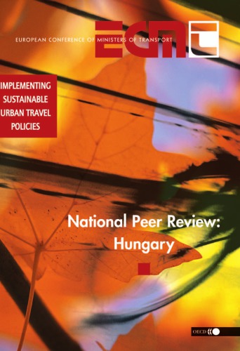 Implementing Sustainable Urban Travel Policies : National Peer Review: Hungary.