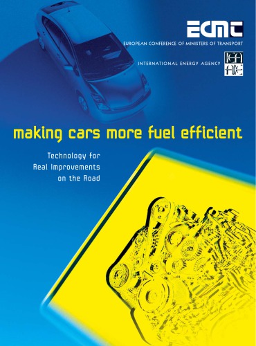 Making cars more fuel efficient : technology for real improvements on the road
