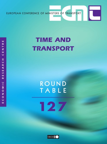 ECMT Round Tables No. 127 Time and Transport.