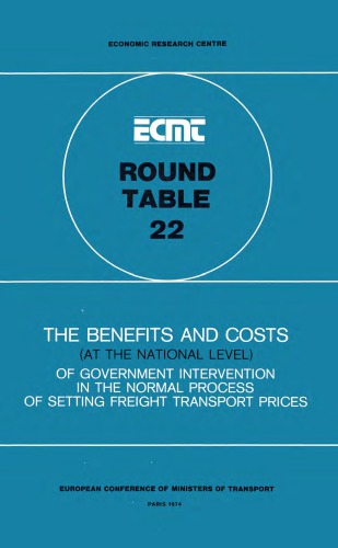 The benefits and costs (at the national level) of government intervention in the normal process of setting freight transport prices.