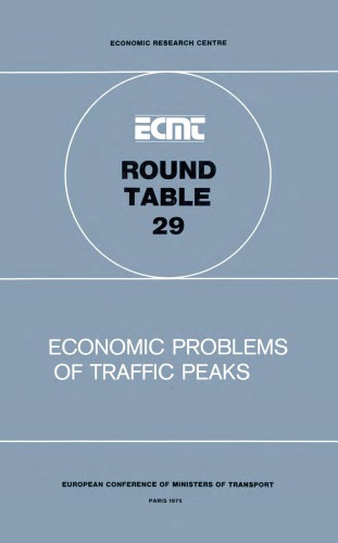 Economic problems of traffic peaks : report of the 29. Round Table on Transport Economics, held in Paris on 20th - 21st February 1975