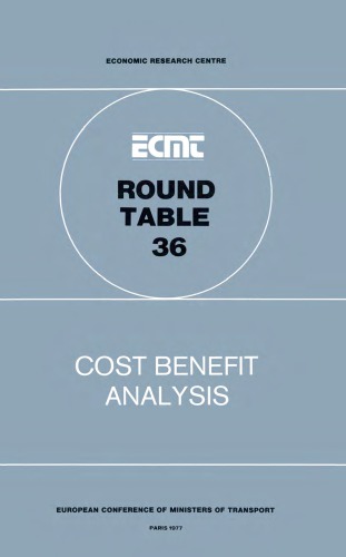 Report of the Thirty-Sixth Round Table on Transport Economics held in Paris on 29th and 30th November, 1976 on the following topic : cost benefirt analysis