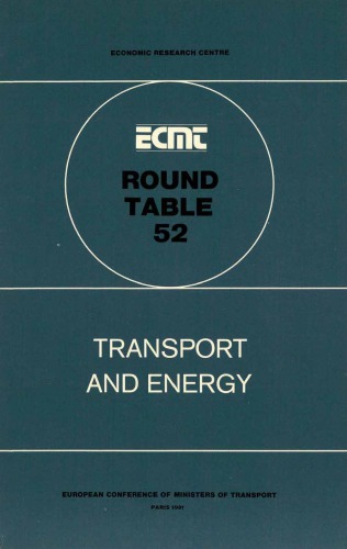 Transport and energy report by OECD staff and ECMT staff.