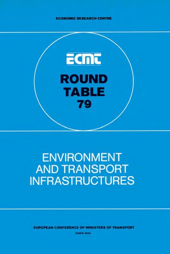 Environment and transport infrastructures : 79th Round table on transport economics : Papers and summary of discussion.