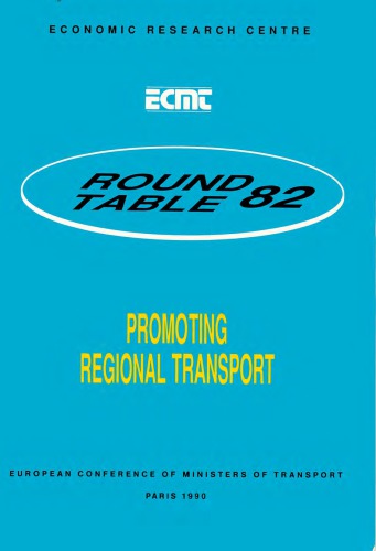 Report of the 82nd Round Table on Transport Economics held in Paris on 1st-2nd June 1990 on following topic : promoting regional transport