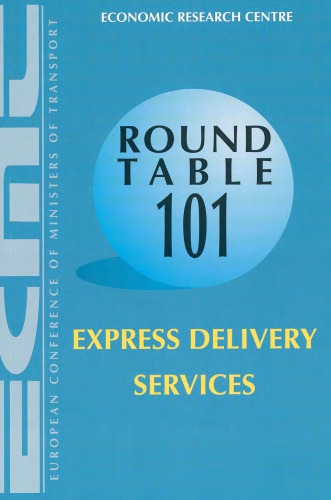 Report of the Hundred and First Round Table on Transport Economics held in Paris on 16-17 November 1995 on the following topic : express delivery services