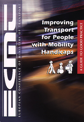 Improving Transport for People with Mobility Handicaps : a Guide to Good Practice