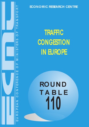 Traffic congestion in Europe : Report of the hundred and tenth round table on transport economics, Paris, 12th-13th Marc 1998