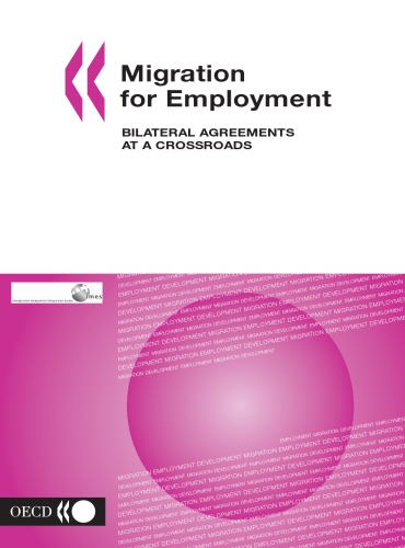 Migration for employment : bilateral agreements at a crossroads.