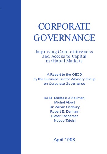 Corporate Governance: Improving Competitiveness and Access to Capital in Global Markets : a Report to the OECD by the Business Sector Advisory Group on Corporate Governance